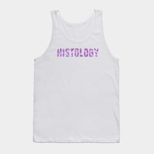 Histology (Microscopic Anatomy, Microanatomy) Tank Top